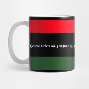 Juneteenth June 19, 1865 General Orders #3 Galveston Texas Mug